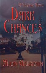 Dark Chances