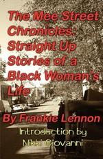 The Mee Street Chronicles: Straight Up Stories of a Black Woman's Life
