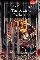 Oda Nobunaga: The Battle of Okehazama