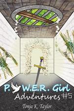 P.O.W.E.R. Girl Adventures #5