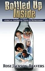 Bottled Up Inside: : African American Teens and Depression