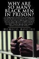 Why Are So Many Black Men In Prison?