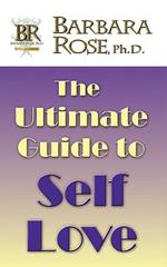 The Ultimate Guide To Self Love