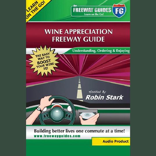 Wine Appreciation Freeway Guide