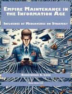 Empire Maintenance in the Information Age: Influence of Mediaverse on Strategy