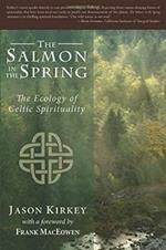 Salmon in the Spring: The Ecology of Celtic Spirituality