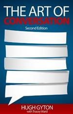 The Art of Conversation: Second Edition