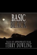 Basic Black: Tales of Appropriate Fear