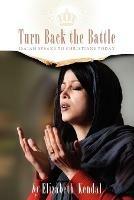 Turn Back The Battle: Isaiah Speaks to Christians Today