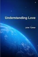 Understanding Love