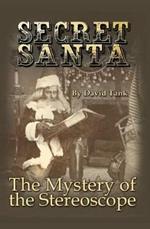 Secret Santa: The Mystery of the Stereoscope