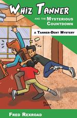 Whiz Tanner and the Mysterious Countdown