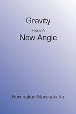 Gravity From A New Angle