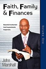 Faith Family & Finances - Volume One