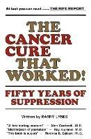 The Cancer Cure That Worked: 50 Years of Suppression