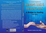 The Consumer Handbook on Hearing Loss and Hearing Aids: A Bridge to Healing