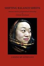 Shifting Balance Sheets: Women's Stories of Naturalized Citizenship & Cultural Attachment
