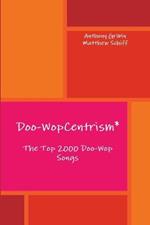 Doo-WopCentrism: The Top 2000 Songs