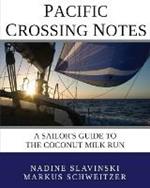Pacific Crossing Notes: A Sailor's Guide to the Coconut Milk Run