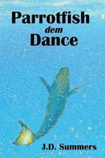 Parrotfish dem Dance