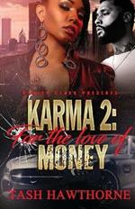 Karma 2: For The Love of Money