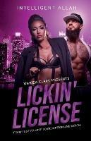 Lickin' License: From Lust to Love to Deception and Death