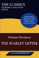 The Scarlet Letter (The Classics: Student & Educator Series)