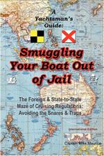 A Yachtsman's Guide: Smuggling Your Boat Out of Jail