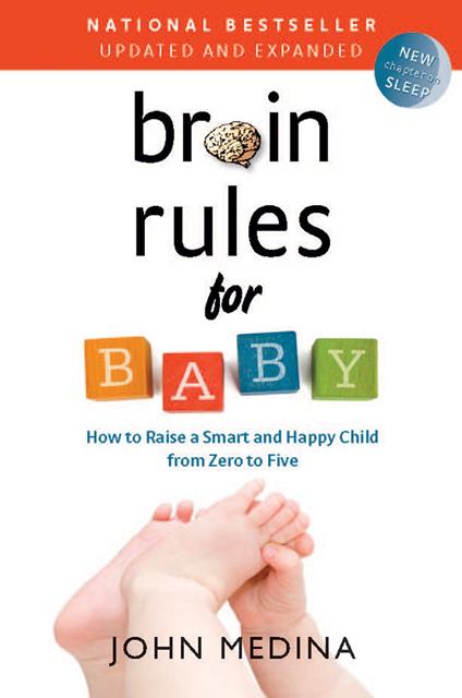 Brain Rules for Baby (Updated and Expanded)