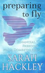 Preparing to Fly: Financial Freedom from Domestic Abuse