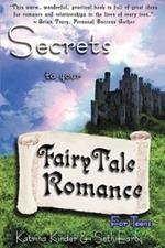 Secrets to Your FairyTale Romance ~ For Teens