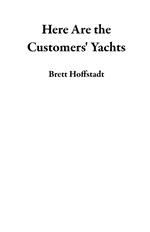 Here Are the Customers' Yachts