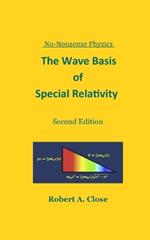 The Wave Basis of Special Relativity