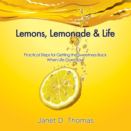 Lemons, Lemonade & Life