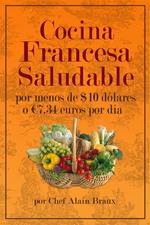 Cocina Francesa Saludable Por Menos de $10 dólares o €7.34 euros por día