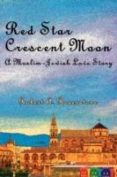 Red Star, Crescent Moon: A Muslim-Jewish Love Story