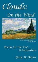 Clouds: On the Wind - Poems for the Soul - A Meditation