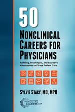 50 Nonclinical Careers for Physicians