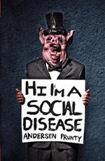 Hi I'm a Social Disease: Horror Stories