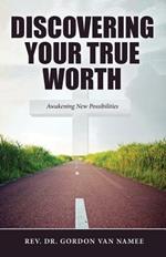 Discovering Your True Worth