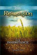 Jesus' Resurrection, Our Inheritance