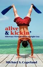 Alive & Kickin'