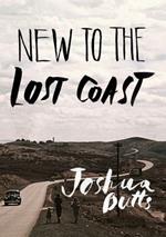 New To The Lost Coast