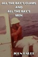 All The Bay's Clams And All The Bay's Men