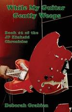 While My Guitar Gently Weeps: Book #2 of the JP Kinkaid Chronicles