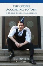 The Gospel According to Josh: A 28-Year Gentile Bar Mitzvah