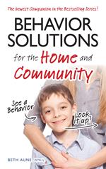 Behavior Solutions for the Home and Community