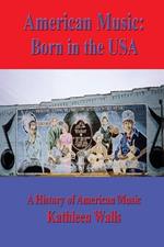 American Music: born in the USA