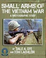 Small Arms of the Vietnam War: A Photographic Study