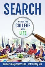 Search: A Guide to College and Life